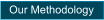 Our Methodology